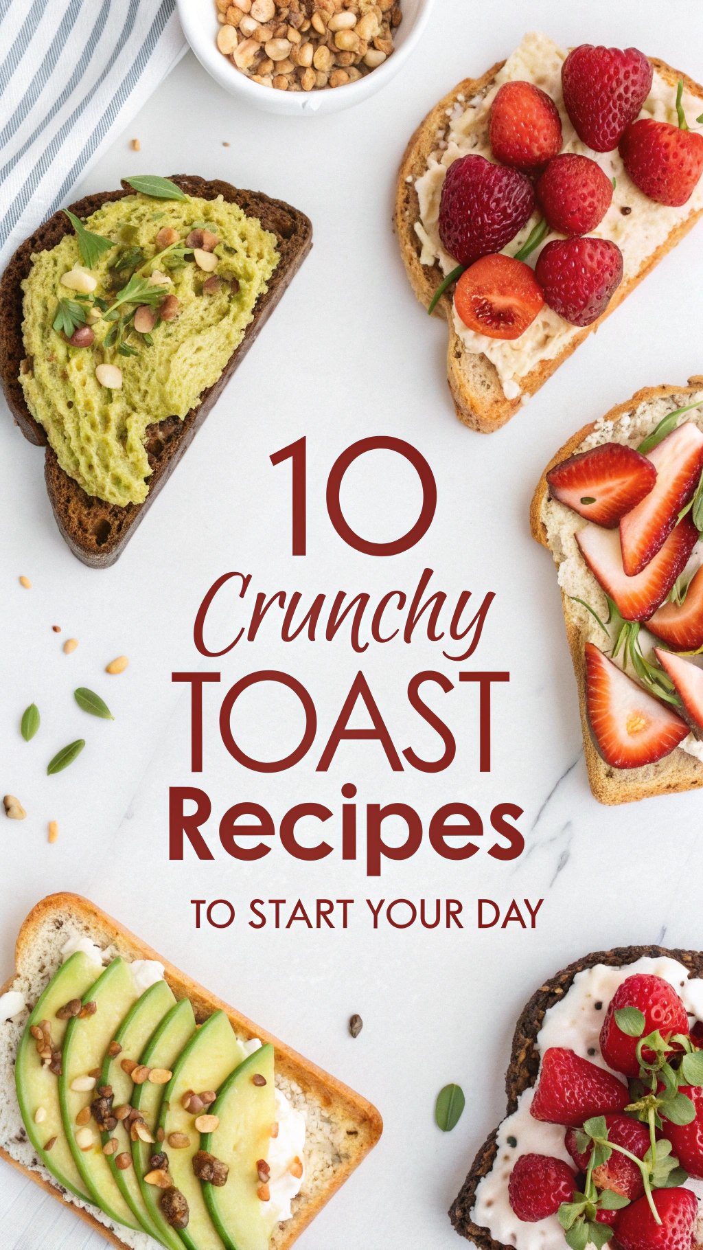 10 Crunchy Toast Recipes to Start Your Day in 2025