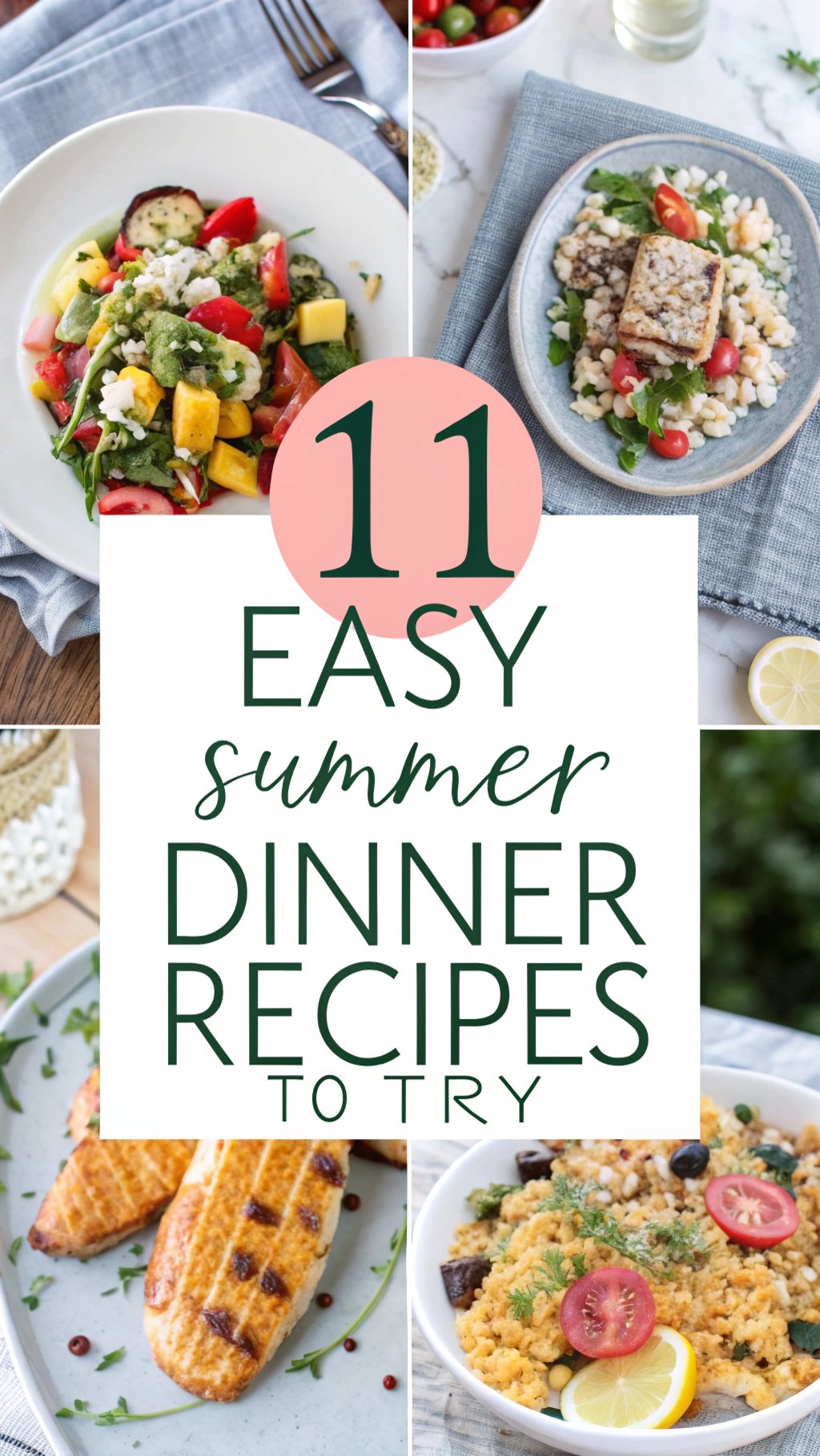 11 Easy Summer Dinner Recipes to Try in 2025