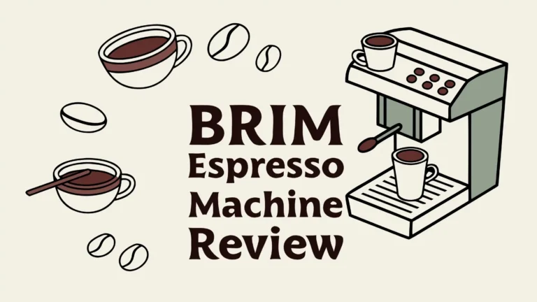 Brim Espresso Machine Review: Is This Worth Your Money?