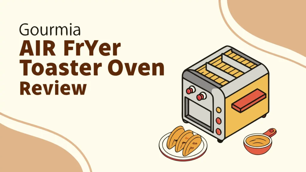 Gourmia Air Fryer Toaster Oven Review: Your Complete Kitchen Solution
