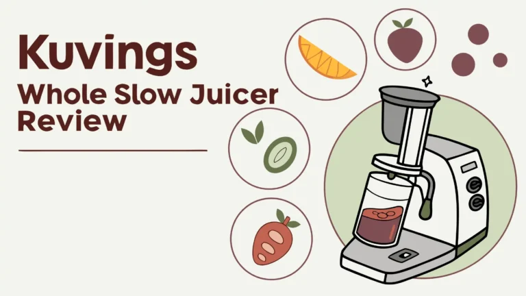Kuvings Whole Slow Juicer Review: A Complete Guide