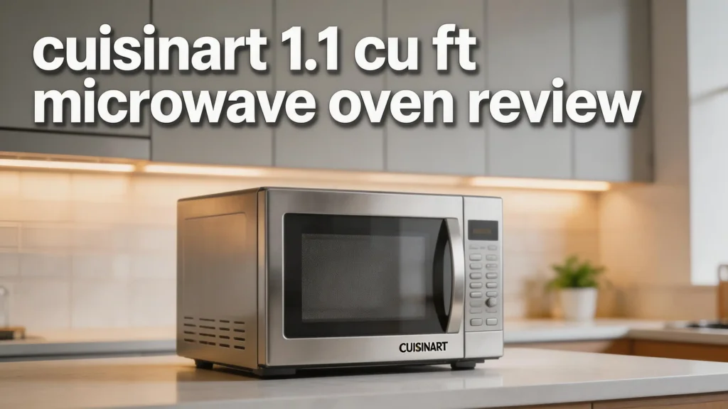 Cuisinart 1.1 Cu Ft Microwave Oven Review 2026: Worth Your Money?